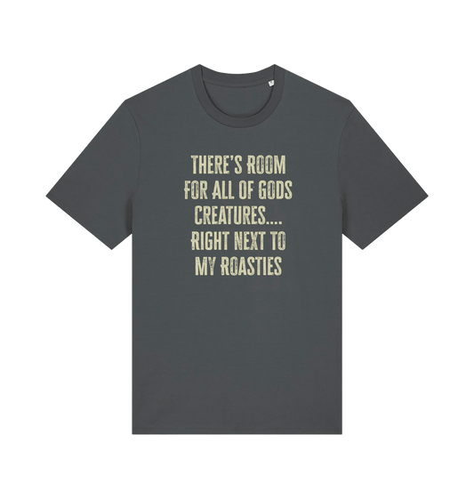 grey christmas t-shirt with 'there's room for all of gods creatures right next to my roasties'
