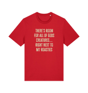 red christmas t-shirt with 'there's room for all of gods creatures right next to my roasties'