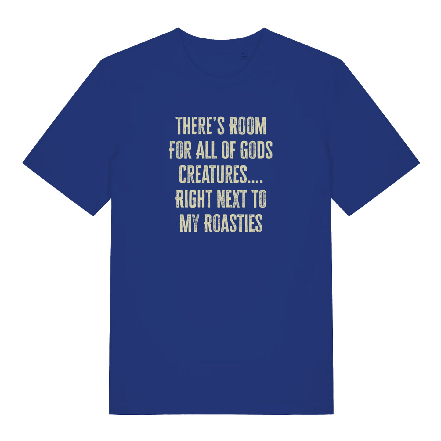blue women's christmas slogan t-shirt with the text 'there's room for all gods creatures right next to my roasties'