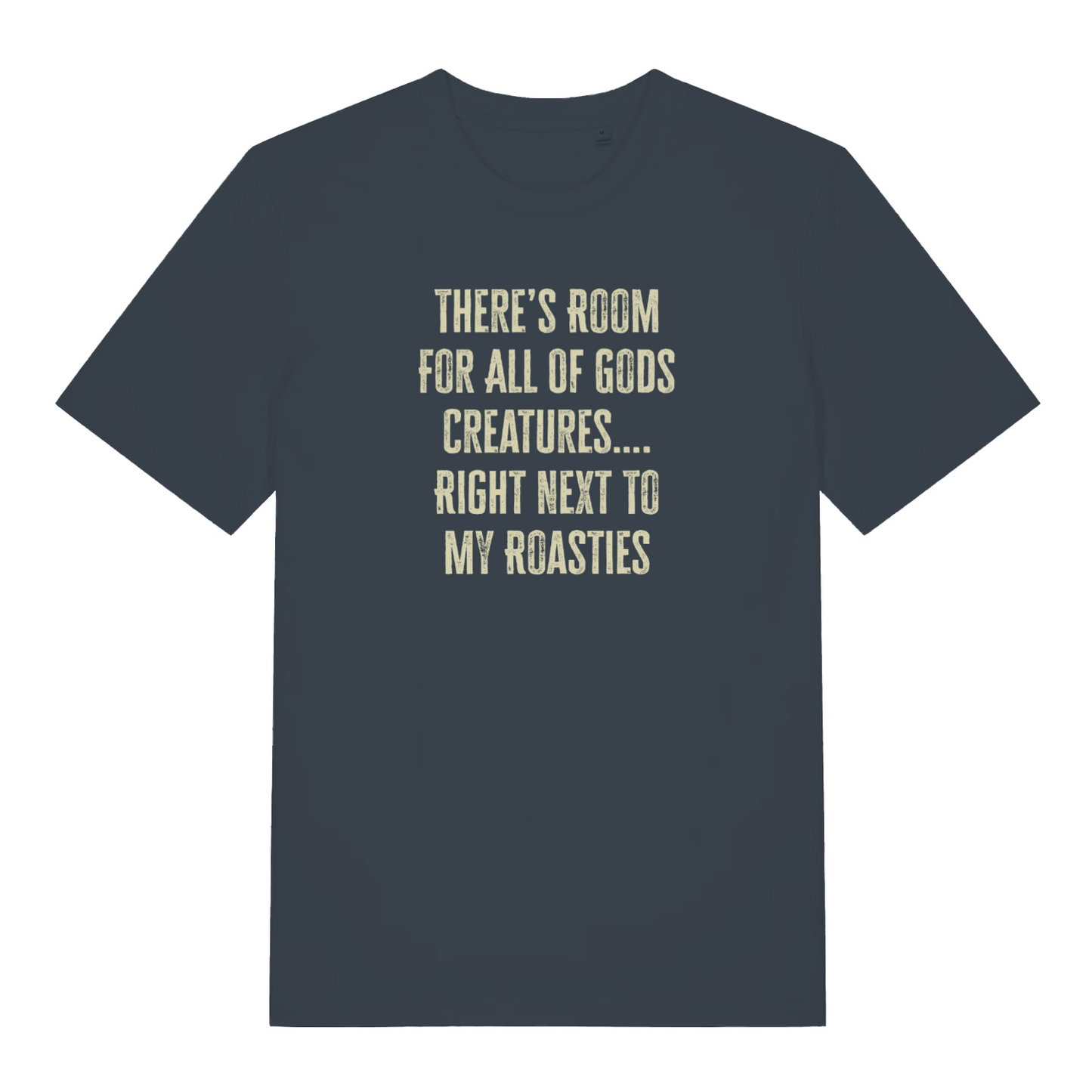 ink grey women's christmas slogan t-shirt with the text 'there's room for all gods creatures right next to my roasties'