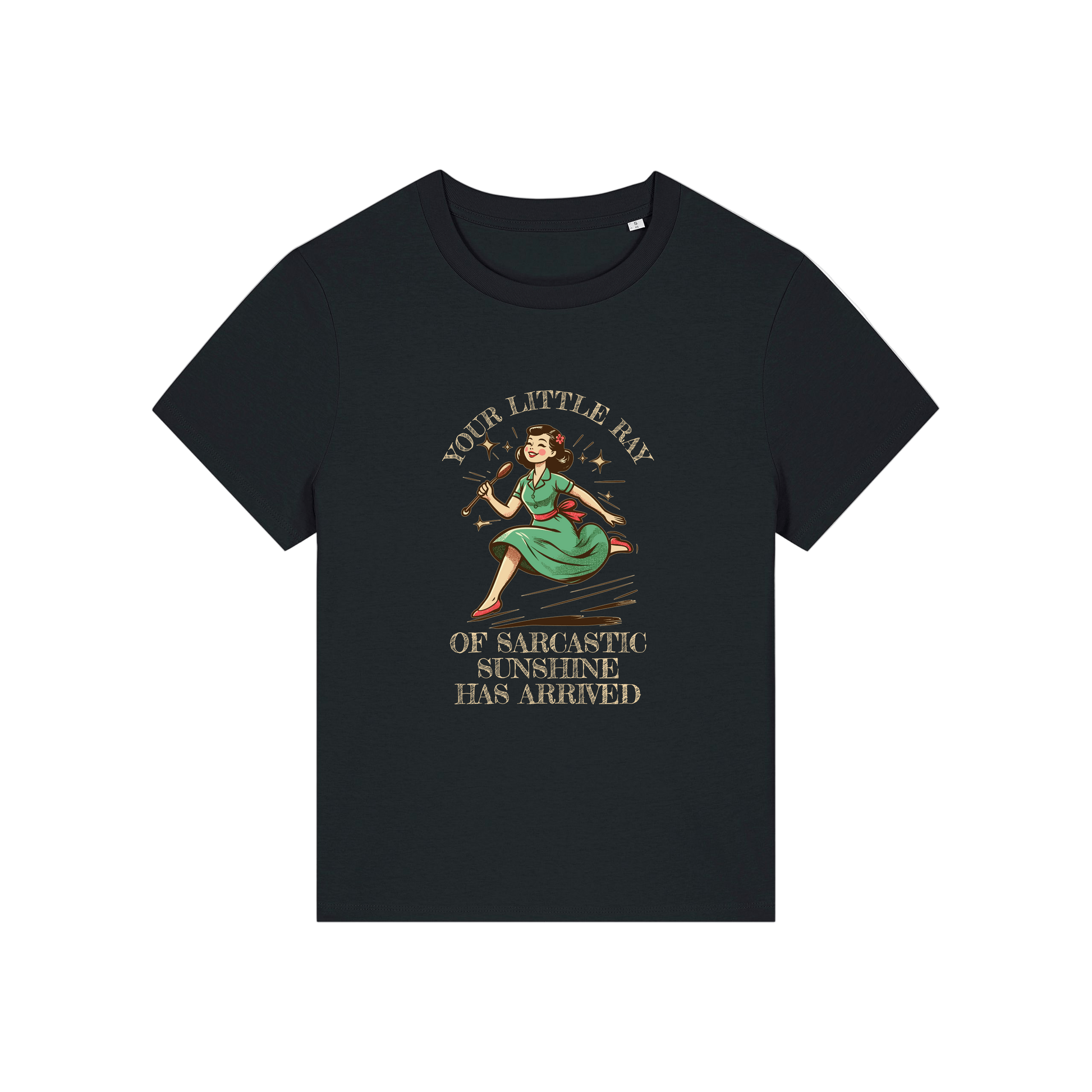 black funny graphic t-shirt with a retro woman ad the slogan 'your little ray of sarcastic sunshine has arrived'