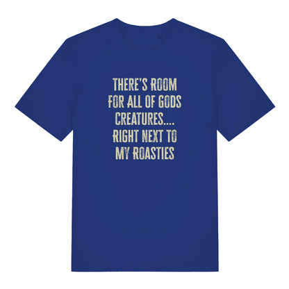 blue xmas t-shirt with the slogan 'there's room for all of gods creatures right next to my roasties'