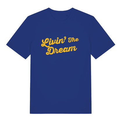 Blue Livin’ The Dream funny slogan t-shirt featuring classic distressed yellow “Livin’ The Dream” lettering  