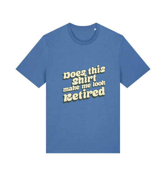 blue funny old man t-shirt with the slogan 'does this shirt make me look retired'