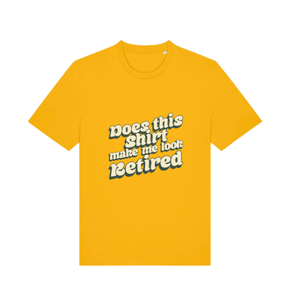 yellow funny old man t-shirt with the slogan 'does this shirt make me look retired'
