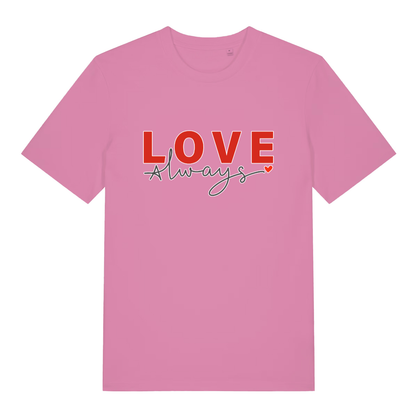 Pink Love Always funny slogan t-shirt with sharp red “LOVE always” text and small heart  