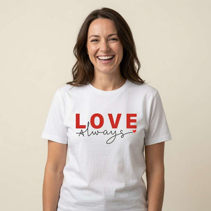 Woman laughing in white Love Always t-shirt, ladies peace kindness slogan mum
