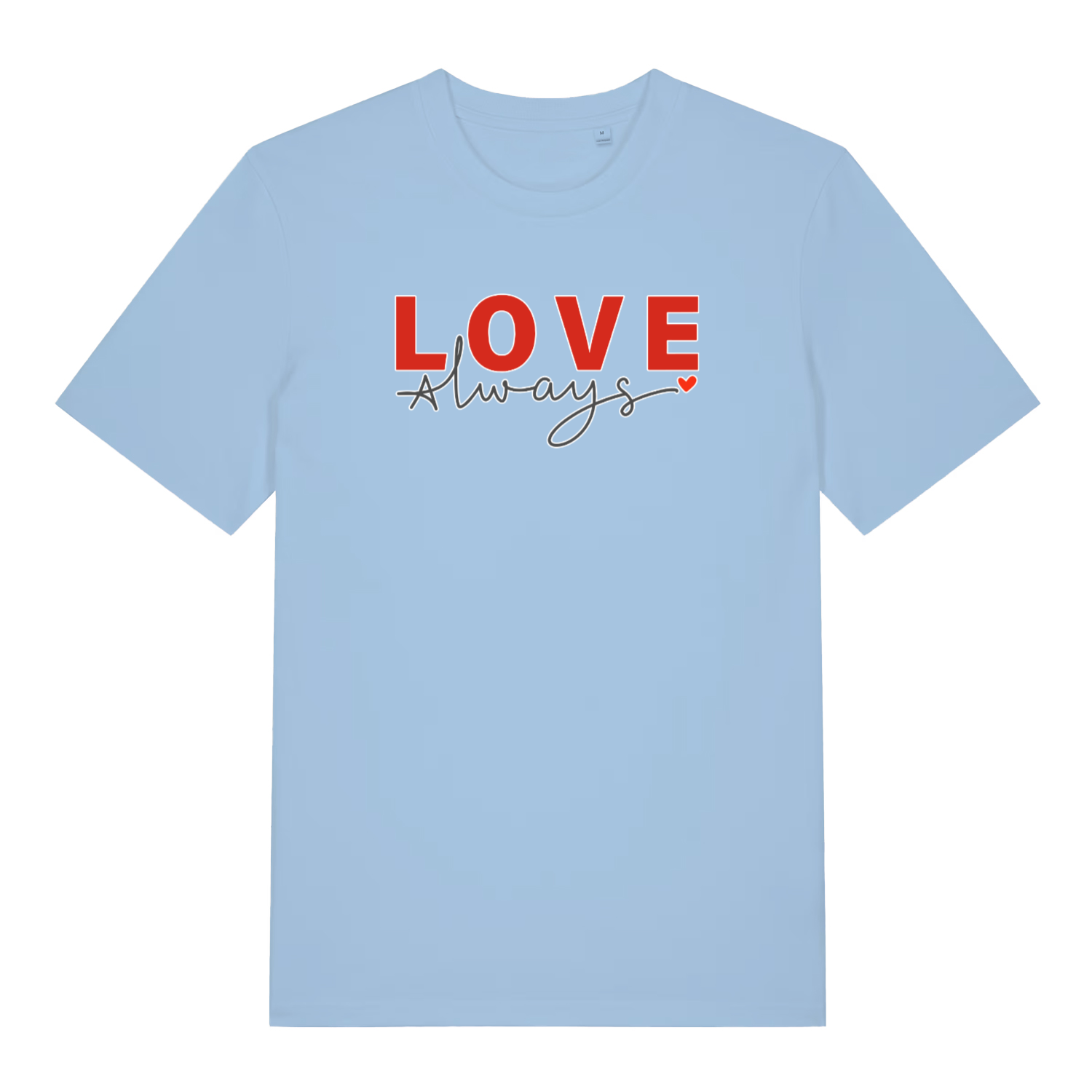 light blue women's slogan t-shirt with the text 'love always'
