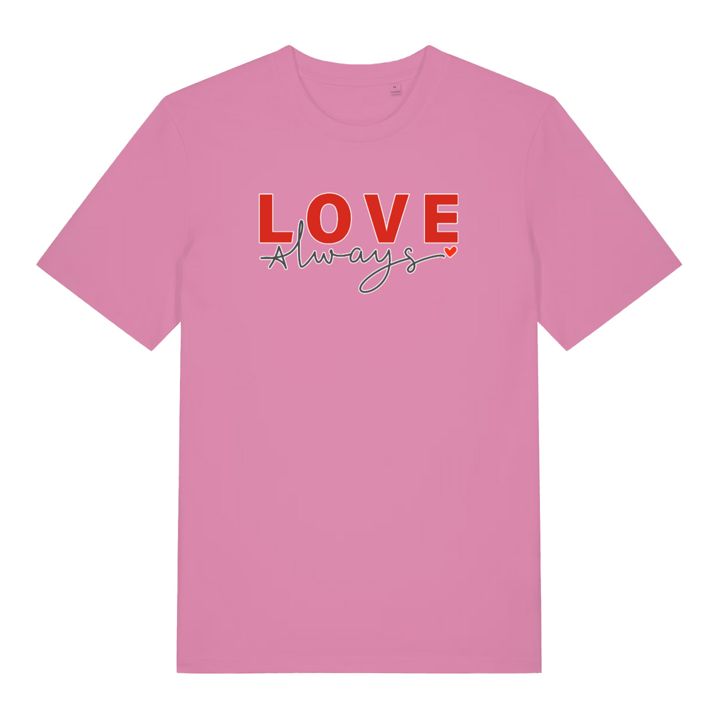pink women's slogan t-shirt with the text 'love always'