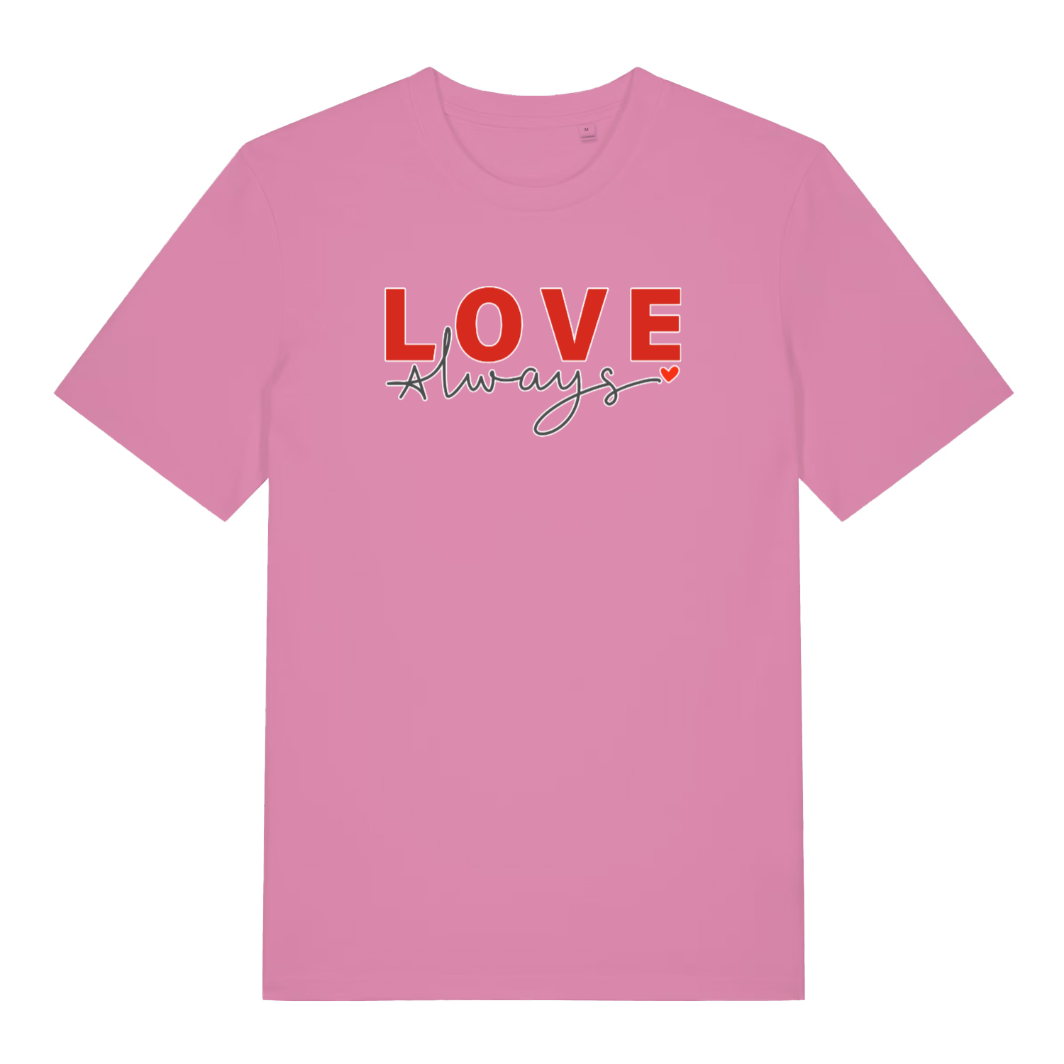 pink women's slogan t-shirt with the text 'love always'