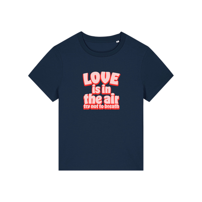 navy slogan t-shirt with red text 'LOVE is in the air try not to breathe' 