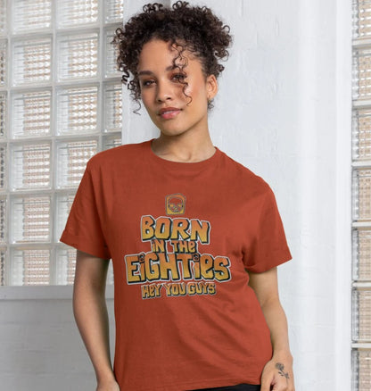 Born In The 80's Women's Relaxed Fit T-shirt