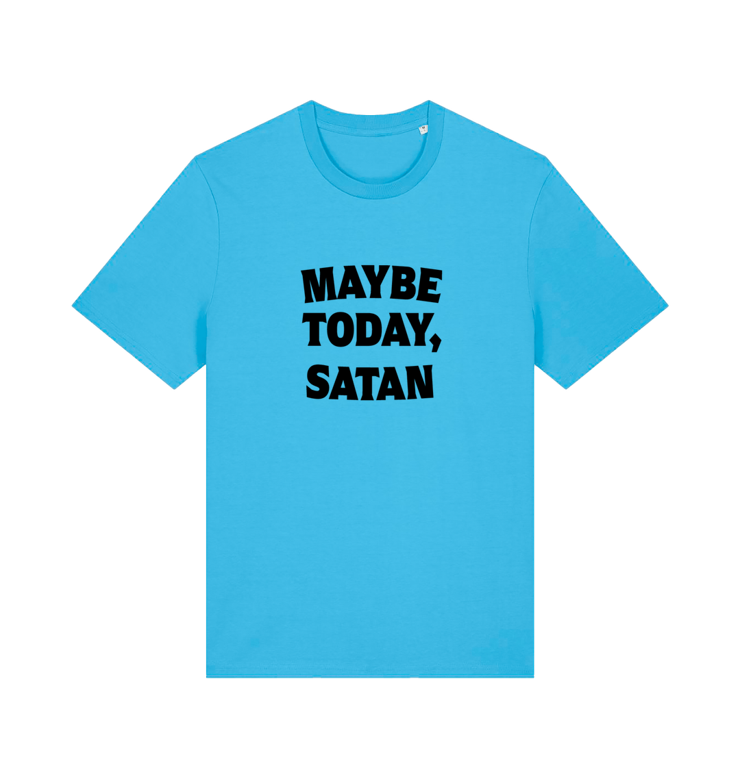 blue slogan t-shirt with 'maybe today, satan'