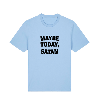 light blue slogan t-shirt with 'maybe today, satan'