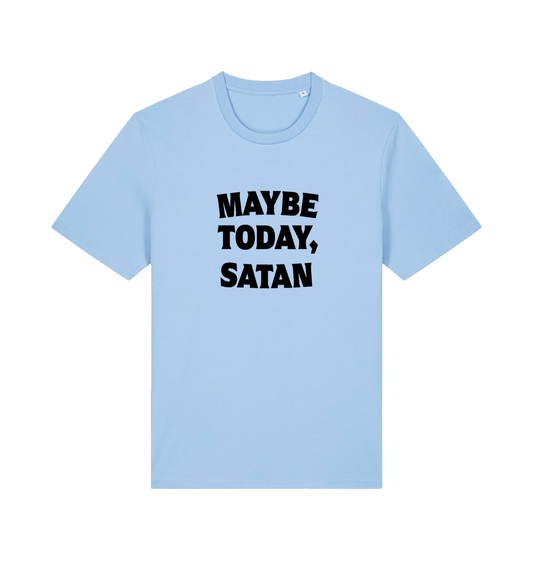 light blue slogan t-shirt with 'maybe today, satan'