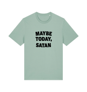 mint green slogan t-shirt with 'maybe today, satan'