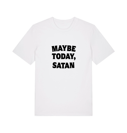 white slogan t-shirt with 'maybe today, satan'