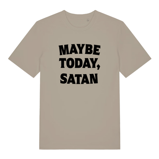 stone slogan t-shirt with the text 'maybe today, satan'
