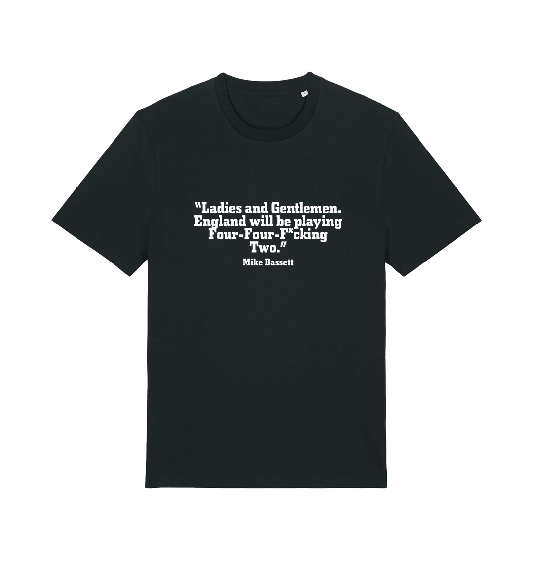 black slogan t-shirt with a quote from mike bassett 
