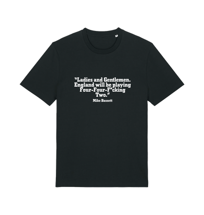 black slogan t-shirt with a quote from mike bassett 