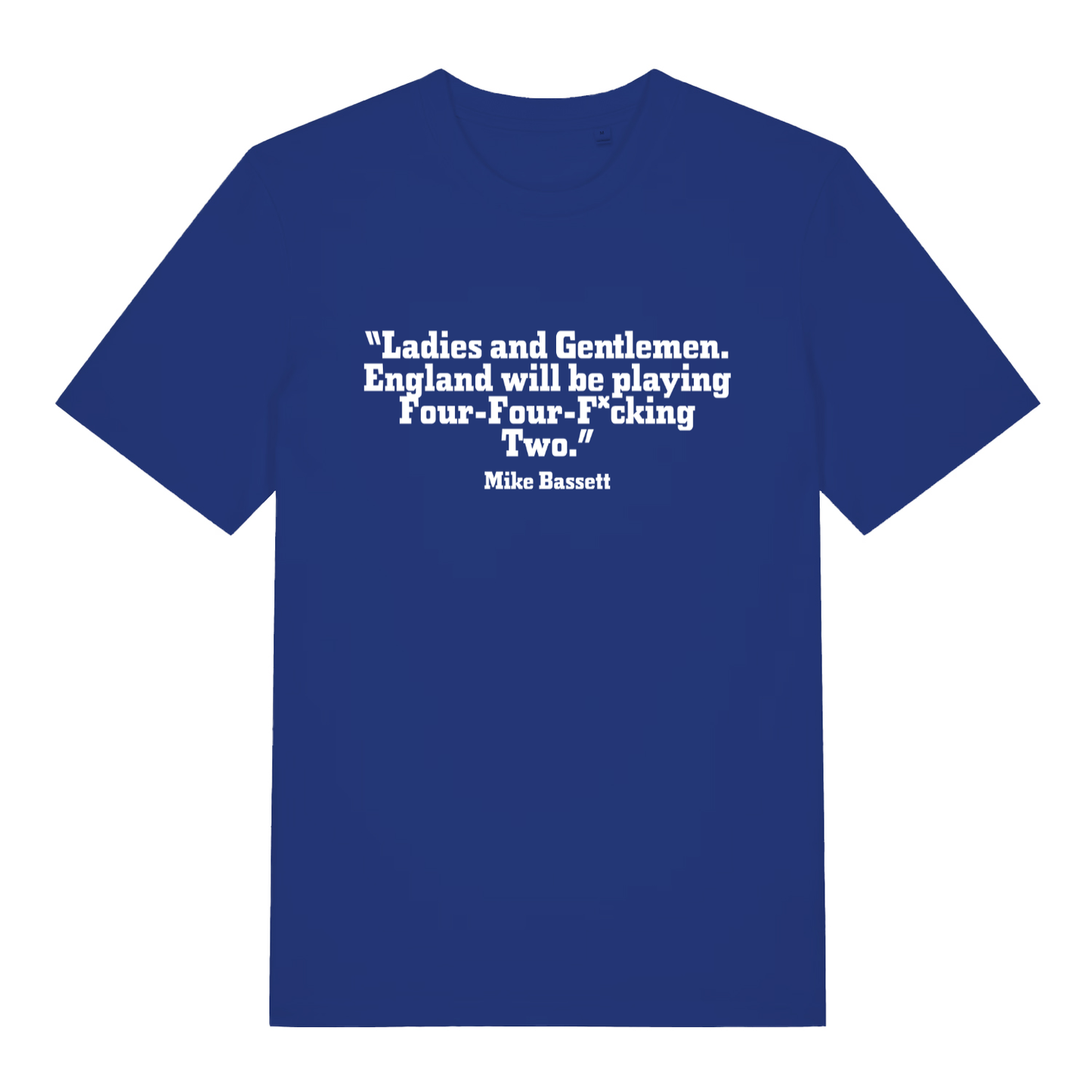 Blue Mike Bassett Four Four Fucking Two funny slogan t-shirt featuring classic “Four-Four-F*cking Two” quote  