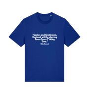 blue slogan t-shirt with a quote from mike bassett 