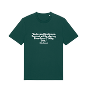 green slogan t-shirt with a quote from mike bassett 