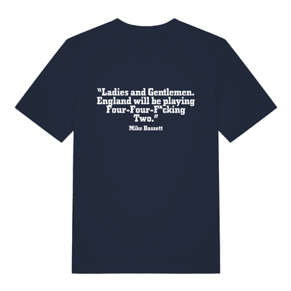 Navy Mike Bassett Four Four Fucking Two funny slogan t-shirt featuring classic Mike Bassett quote  
