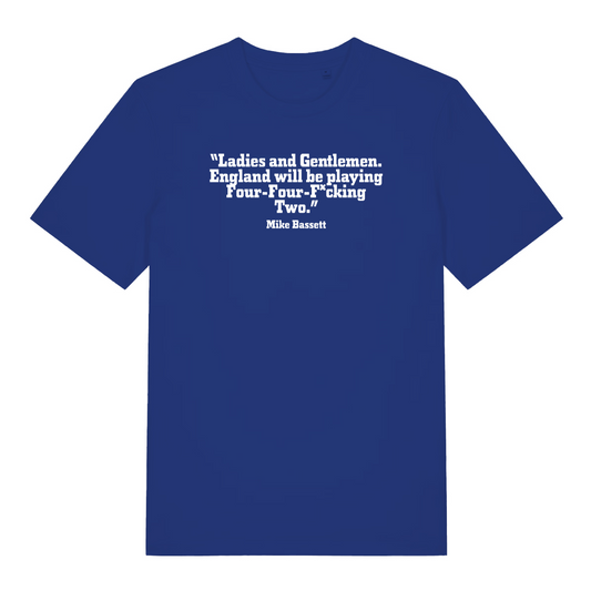 blue football slogan t-shirt with the quote by mike bassett 'ladies and gentlemen, england will be playing four-four-fucking two'