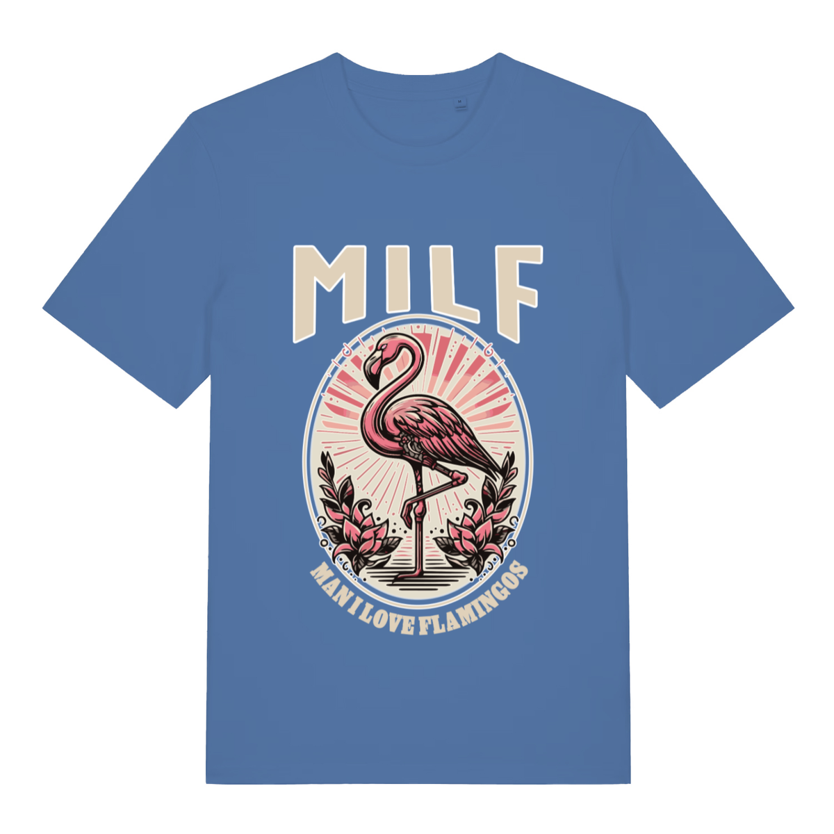 Blue MILF Man I Love Flamingos funny graphic t-shirt featuring pink flamingo and “MAN I LOVE FLAMINGOS” text  