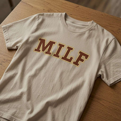 Beige MILF t-shirt on wood, cheeky ladies rude milf slogan