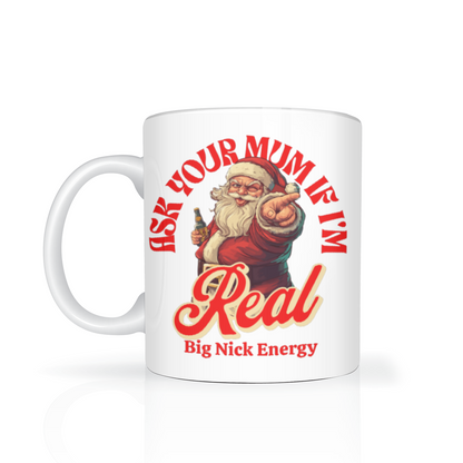 Ask Your Mum Santa Mug 11oz