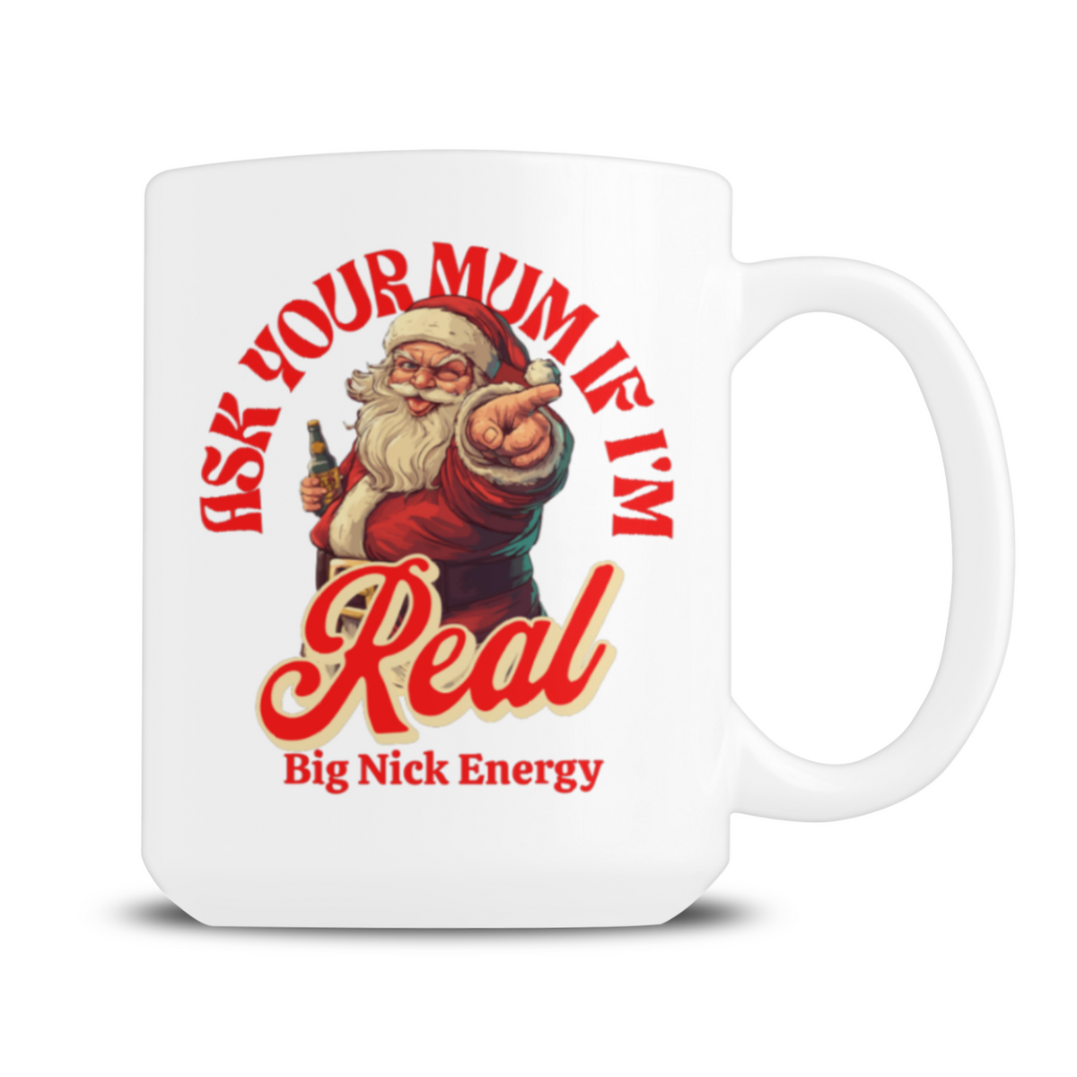 Ask Your Mum Santa Mug 15oz