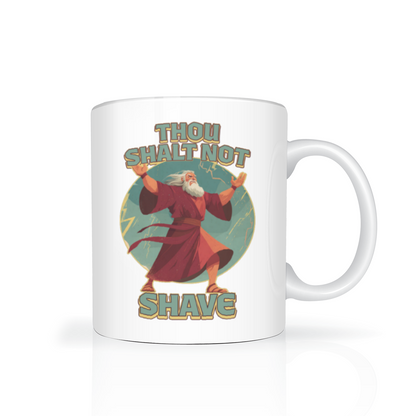 Thou Shalt Not Shave Mug 11oz