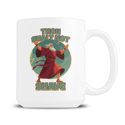 Thou Shalt Not Shave Mug 15oz