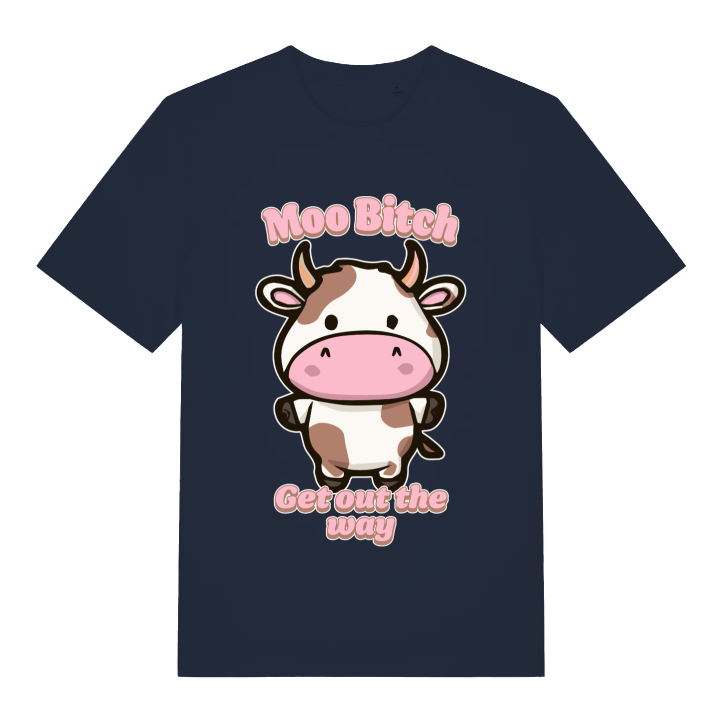 Navy Moo Bitch Get Out The Way funny graphic t-shirt showing kawaii cow design and pink slogan  