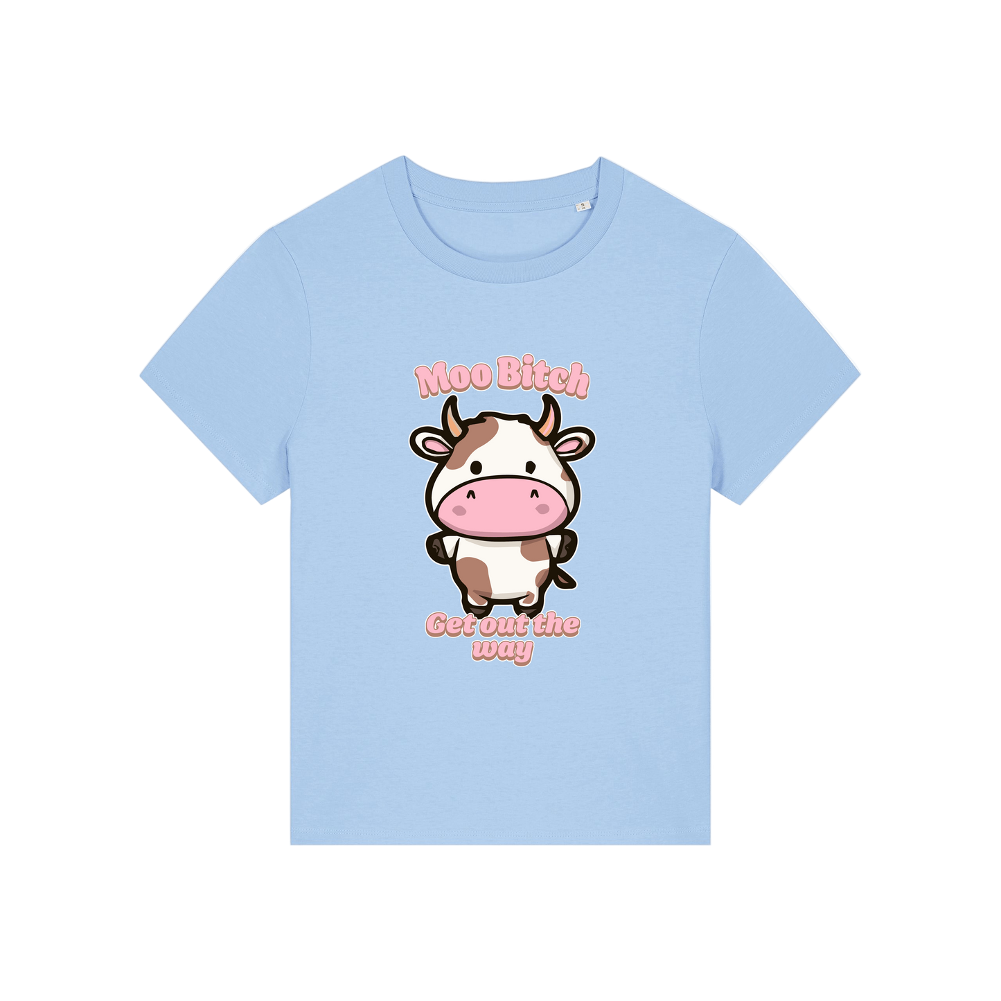light blue kawaii t-shirt with the graphic of a cow and the slogan 'moo bitch get out the way'