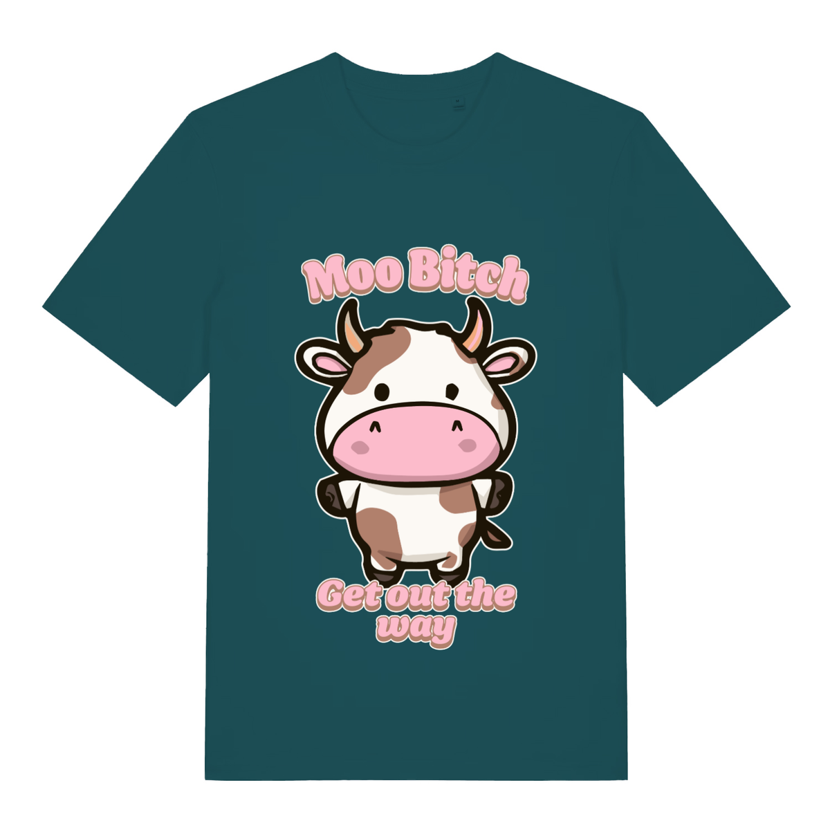 Teal Moo Bitch Get Out The Way funny graphic t-shirt with angry cute cow and bold text  