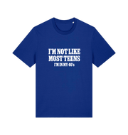 blue funny slogan t-shirt with 'i'm not like most teens im in my 40's'