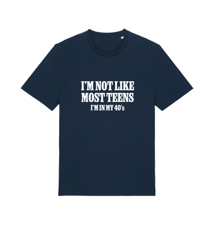 navy funny slogan t-shirt with 'i'm not like most teens im in my 40's'