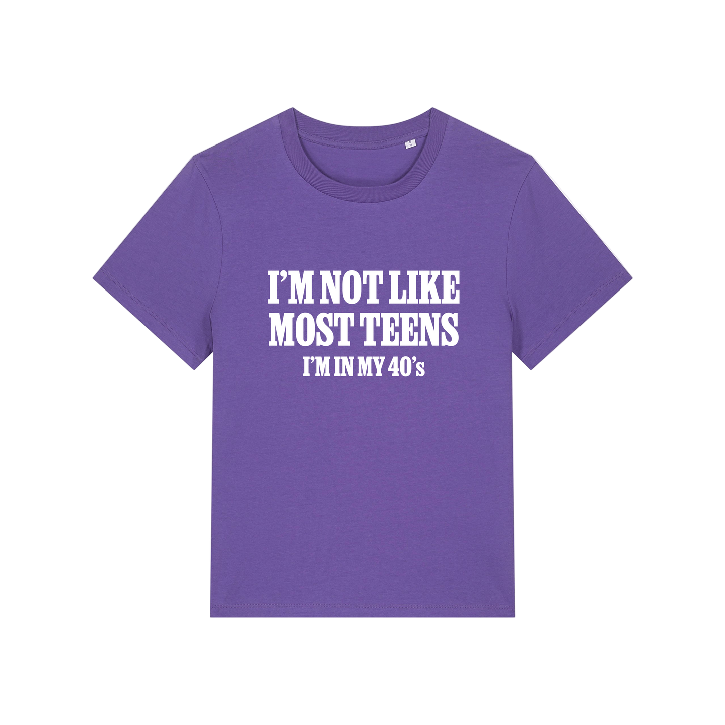 purple slogan t-shirt that reads 'i'm not like most teens i'm in my 40's'