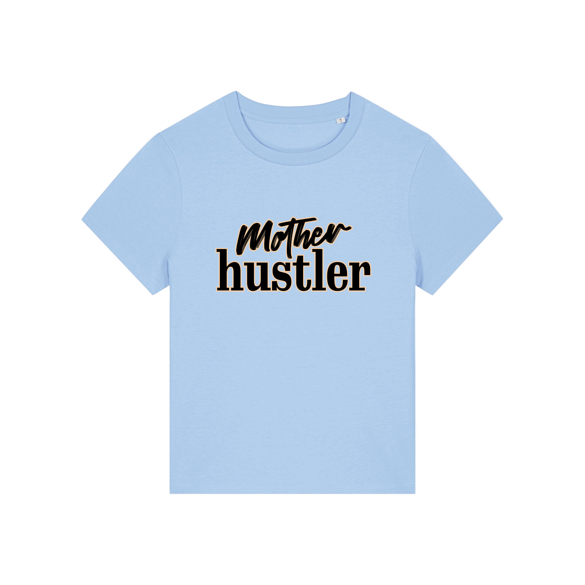 light blue mum t-shirt with the slogan 'mother hustler'