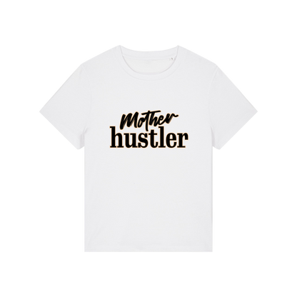 white mum t-shirt with the slogan 'mother hustler'
