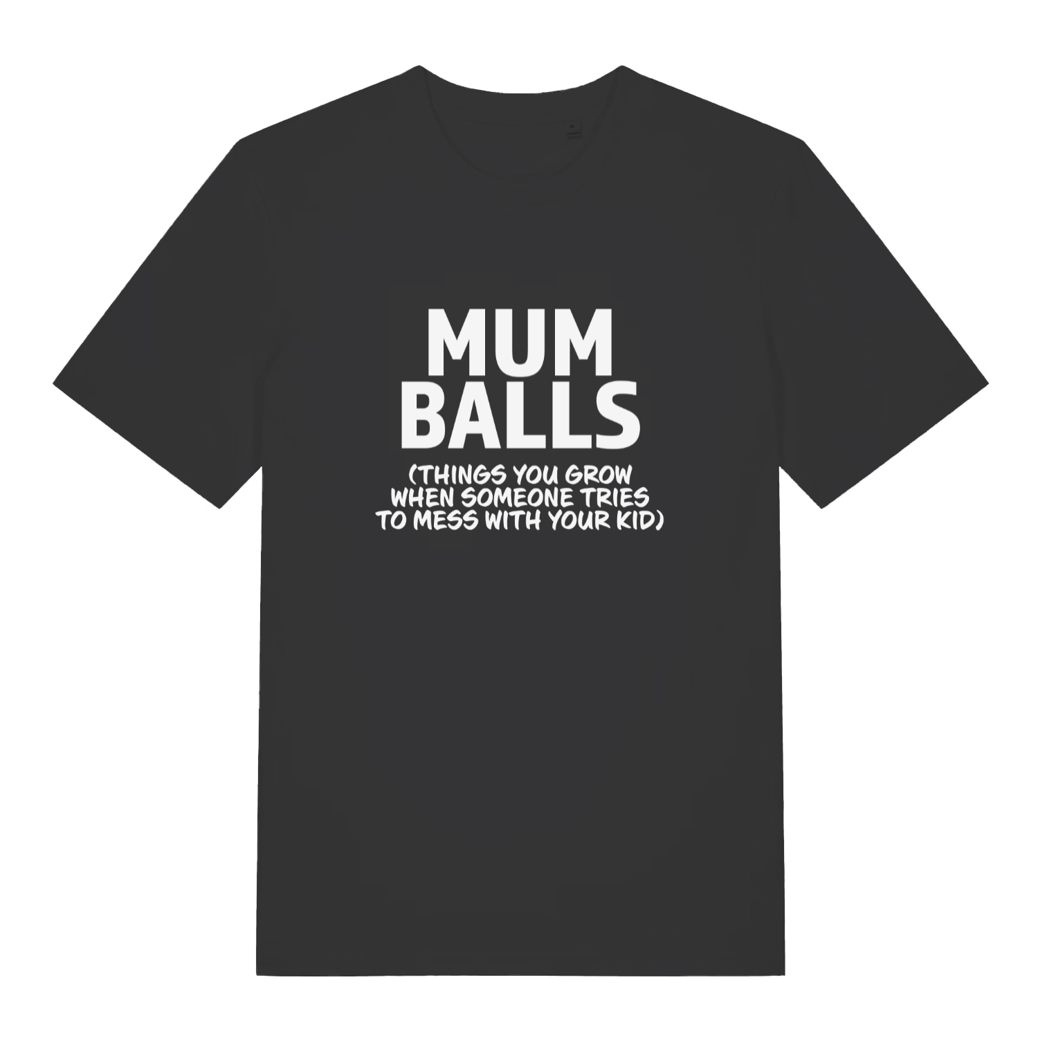 black women's slogan t-shirt with the text 'mumballs things you grow when someone tried to mess with your kid'