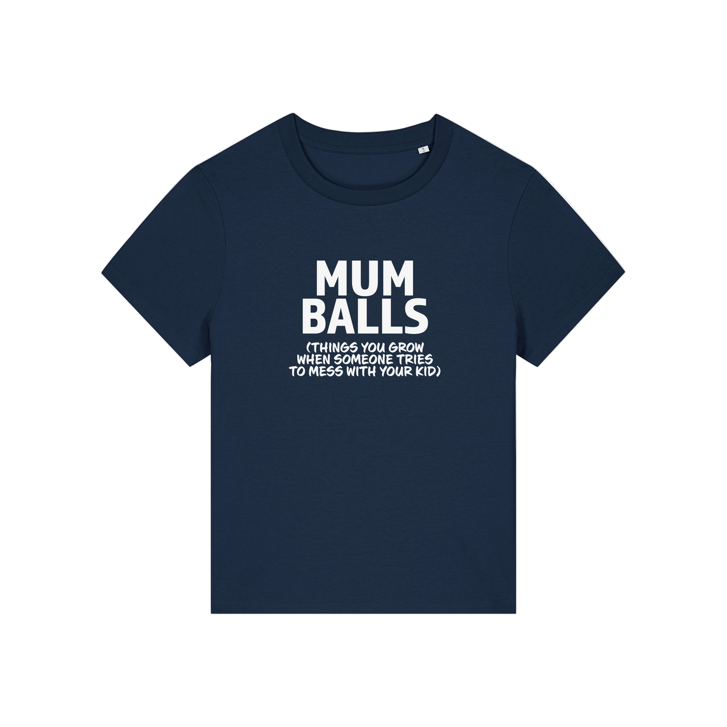 navy mum t-shirt with the slogan 'mumballs, things you grow when someone tries to mess with your kid'