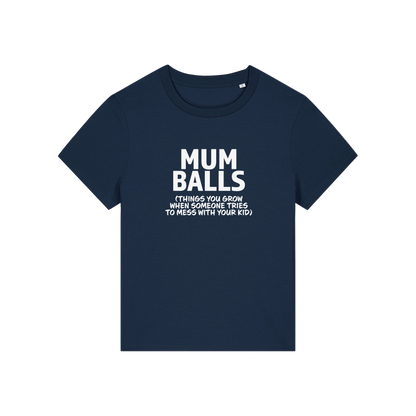 navy mum t-shirt with the slogan 'mumballs, things you grow when someone tries to mess with your kid'