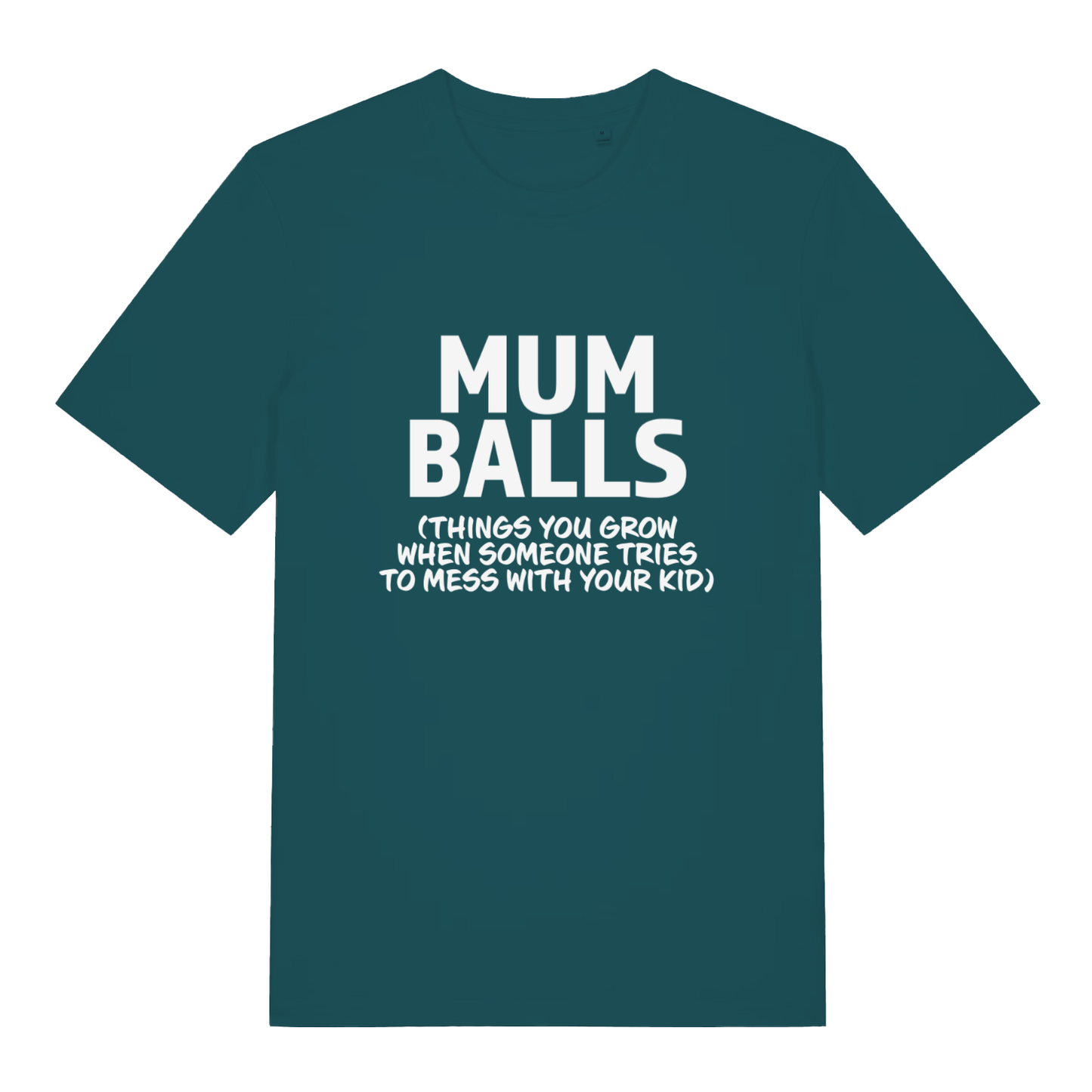 Teal Mum Balls funny slogan t-shirt showing bold mum banter design  