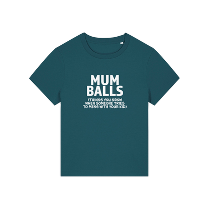 teal mum t-shirt with the slogan 'mumballs, things you grow when someone tries to mess with your kid'