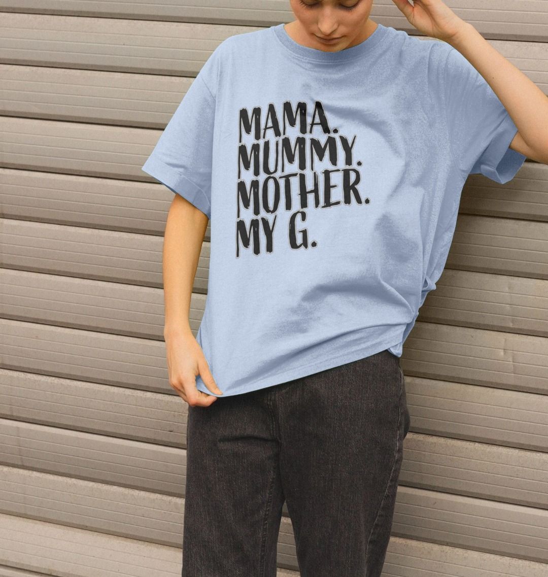 Mama My G Women's Relaxed Fit T-shirt