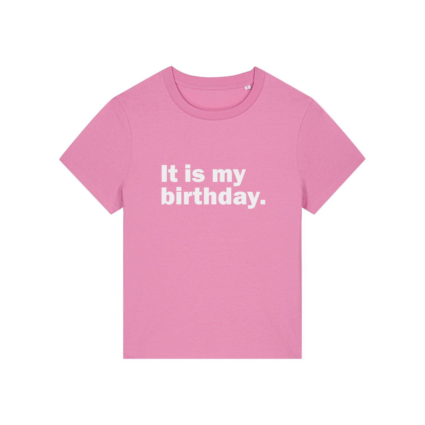 pink slogan t-shirt that reads 'it is my birthday'